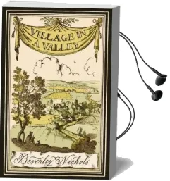 A Village in a Valley Audiobook download free by Beverley Nichols