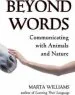 Audiobook Beyond Words: Communicating Wtih Animals and Nature author Marta Williams