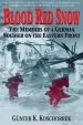 Audiobook Blood red Snow: The Memoirs of a German Soldier on the Eastern Front author Günter K. Koschorrek