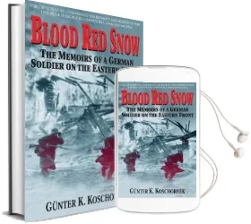 Blood red Snow: The Memoirs of a German Soldier on the Eastern Front Audiobook download free by Günter K. Koschorrek