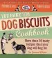 Audiobook You Bake 'em dog Biscuits Cookbook author Janine Adams