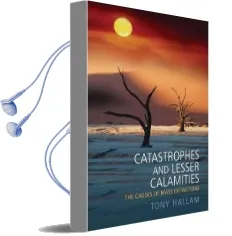 Catastrophes and Lesser Calamities: The Causes of Mass Extinctions Audiobook download free by Tony Hallam