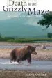 Audiobook Death in the Grizzly Maze: The Timothy Treadwell Story author Mike Lapinski