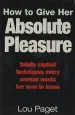 Audiobook How to Give her Absolute Pleasure: Totally Explicit Techniques Every Woman Wants her man to Know author Lou Paget