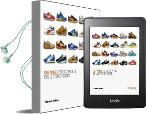 Sneakers: The Complete Collectors' Guide Audiobook download free by Unorthodox Styles