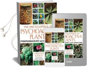 The Encyclopedia of Psychoactive Plants: Ethnopharmacology and its Applications Audiobook download free by Christian Rätsch