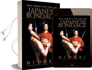 The Seductive art of Japanese Bondage Audiobook download free by Midori