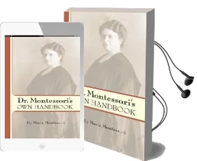 Dr. Montessori'S own Handbook Audiobook download free by Maria Montessori