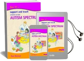 How to Support and Teach Children on the Autism Spectrum Audiobook download free by Dave Sherratt