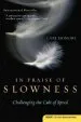 Audiobook In Praise of Slowness: Challenging the Cult of Speed author Carl Honore