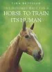Audiobook One Hundred Ways for a Horse to Train its Human author Tina Bettison