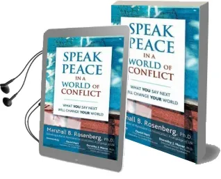 Speak Peace in a World of Conflict Audiobook download free by Marshall B. Rosenberg