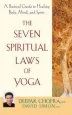 Audiobook The Seven Spiritual Laws of Yoga: A Practical Guide to Healing Body, Mind, and Spirit author Deepak Chopra