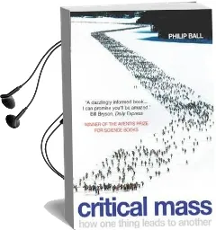Critical Mass Audiobook download free by Philip Ball