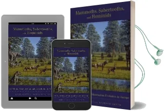 Mammoths, Sabertooths, and Hominids: 65 Million Years of Mammalian Evolution in Europe Audiobook download free by Jordi Agusti