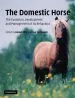 Audiobook The Domestic Horse: The Origins, Development and Management of its Behaviour author Daniel S. Mills