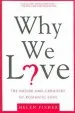 Audiobook Why we Love: The Nature and Chemistry of Romantic Love author Chief Scientific Advisor Helen Fisher