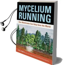 Mycelium Running Audiobook download free by Paul Stamets