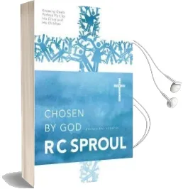Chosen by god Audiobook download free by R. C Sproul