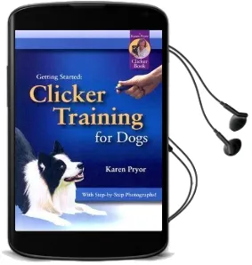 Clicker Training for Dogs Audiobook download free by Karen Pryor