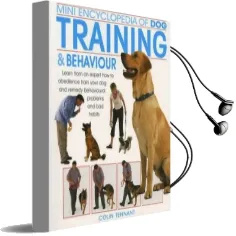 Mini Encyclopedia of dog Training and Behaviour Audiobook download free by Colin Tennant