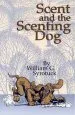 Audiobook Scent and the Scenting dog author William G Syrotuck