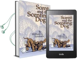 Scent and the Scenting dog Audiobook download free by William G Syrotuck