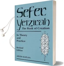 Sefer Yetzira/The Book of Creation: The Book of Creation in Theory and Practice Audiobook download free by Aryeh Kaplan