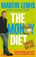 Audiobook The Money Diet - Revised and Updated: The Ultimate Guide to Shedding Pounds off Your Bills and Saving Money on Everything! author Martin Lewis