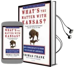 What'S the Matter With Kansas? Audiobook download free by Thomas Frank