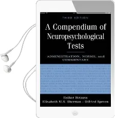 A Compendium of Neuropsychological Tests: Administration, Norms, and Commentary Audiobook download free by Esther Strauss