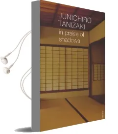 In Praise of Shadows Audiobook download free by Jun'Ichiro Tanizaki