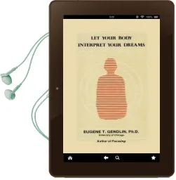 Let Your Body Interpret Your Dreams Audiobook download free by Eugene T. Gendlin