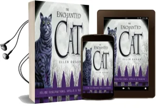 The Enchanted cat: Feline Fascinations, Spells and Magick Audiobook download free by Ellen Dugan