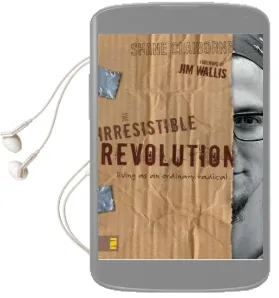 The Irresistible Revolution: Living as an Ordinary Radical Audiobook download free by Shane Claiborne