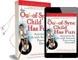 The Out-Of-Sync Child has fun: Activities for Kids With Sensory Processing Disorder Audiobook download free by Carol Kranowitz