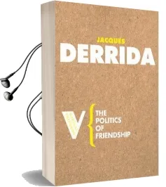 The Politics of Friendship Audiobook download free by Jacques Derrida
