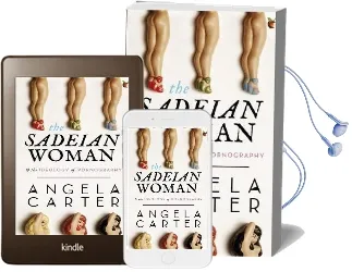 The Sadeian Woman: An Exercise in Cultural History Audiobook download free by Angela Carter