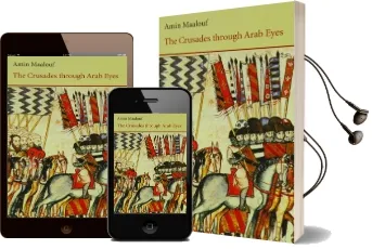 The Crusades Through Arab Eyes Audiobook download free by J. Rothschild