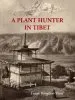 Audiobook A Plant Hunter in Tibet author Frank Kingdon Ward