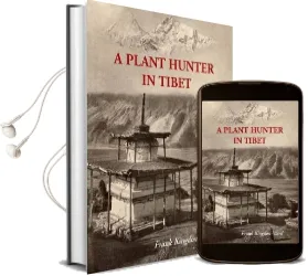 A Plant Hunter in Tibet Audiobook download free by Frank Kingdon Ward