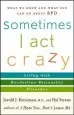 Audiobook Sometimes i act Crazy: Living With Borderline Personality Disorder author Jerold J. Kreisman