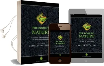 The Book of Nature: A Sourcebook of Spiritual Perspectives on Nature and the Environment Audiobook download free by Camille Adams Helminski