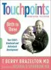 Audiobook Touchpoints-Birth to Three author T. Berry Brazelton