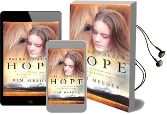 Bridge Called Hope: Stories of Triumph From the Ranch of Rescued Dreams Audiobook download free by Kim Meeder
