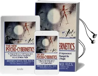 Psycho-Cybernetics: The Original Science of Self-Improvement and Success That has Changed the Lives of 30 Million People Audiobook download free by Maxwell Maltz