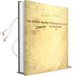The Artist'S Reality: Philosophies of art Audiobook download free by Mark Rothko