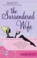 Audiobook The Surrendered Wife: A Practical Guide to Finding Intimacy, Passion and Peace With Your man author Laura Doyle
