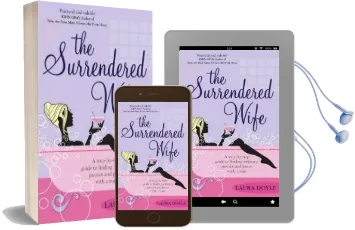 The Surrendered Wife: A Practical Guide to Finding Intimacy, Passion and Peace With Your man Audiobook download free by Laura Doyle