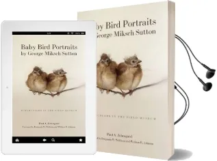 Baby Bird Portraits by George Miksch Sutton: Watercolors in the Field Museum Audiobook download free by Paul A. Johnsgard